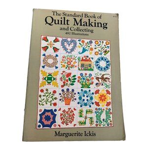 The Standard Book Of Quilt Making And Collecting By Marguerite Ickis  482 Illust